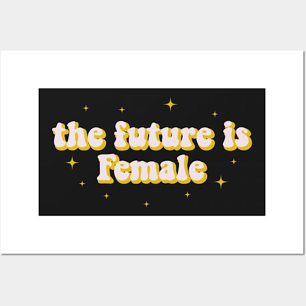 The Future is Female Wall Art by ChicGraphix